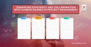 Kanban Boards in Project Management
