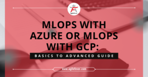 MLOps-with-Azure-or-MLOps-with-GCP