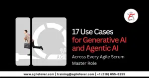 17-Use-Cases-for-Generative-AI-and-Agentic-AI-Across-Every-Agile-Scrum-Master-Role