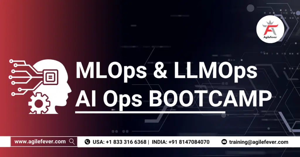 MLOps, LLMOps, Agentic AI Ops BootCamp
