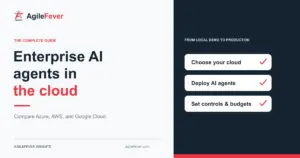 Enterprise AI Agents on Azure, AWS and Google Cloud: The Complete Guide